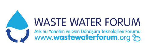 Waste Water Forum - Atık Su Yönetim ve Geri Dönüşüm Teknolojileri Forumu